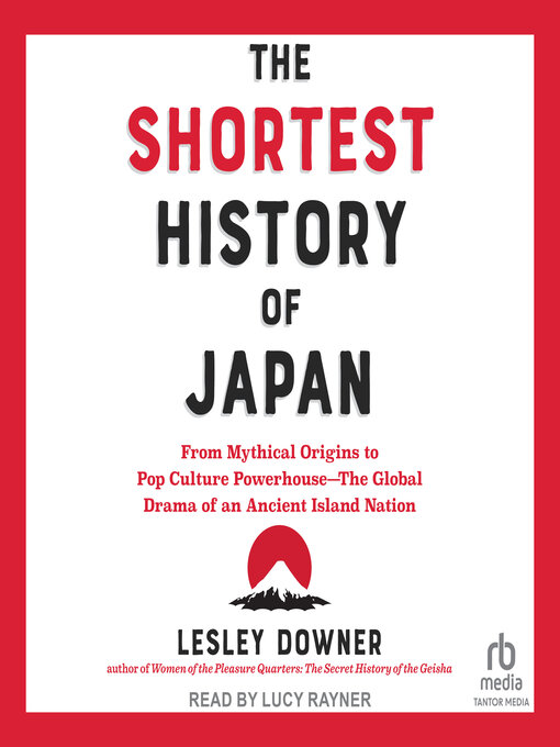 Title details for The Shortest History of Japan by Lesley Downer - Available